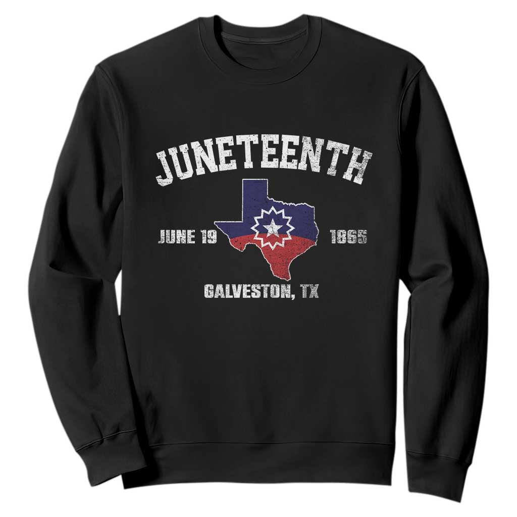 Juneteenth Galveston Texas Sweatshirt Juneteenth Flag African American History TS11 Black Print Your Wear