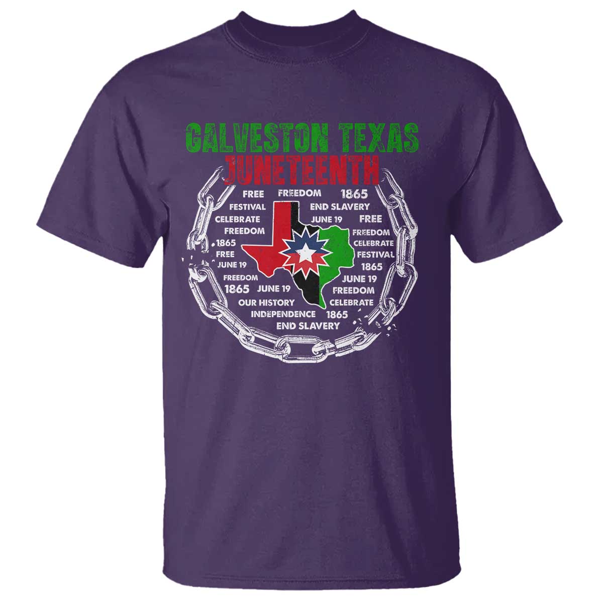 Juneteenth Galveston Texas T Shirt Break The Chain Freedom Since 1865 TS11 Purple Print Your Wear
