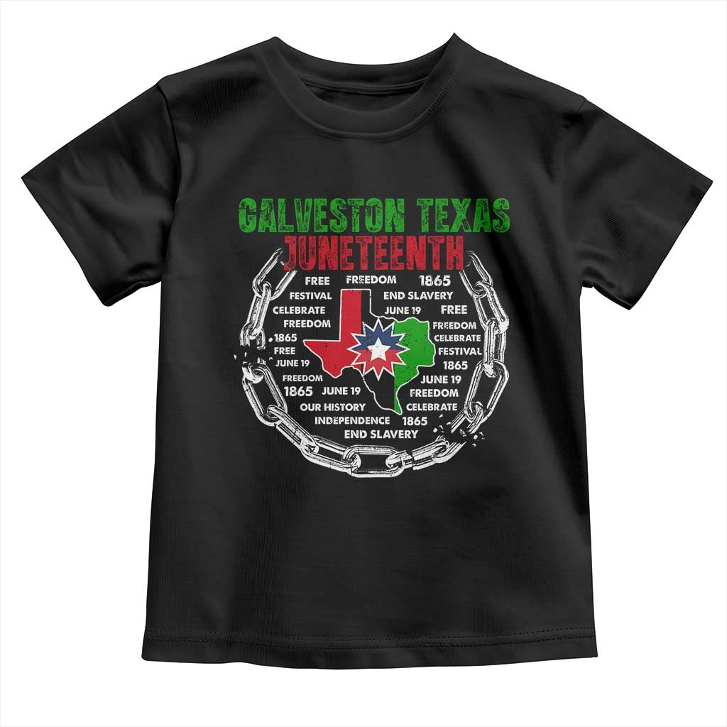 Juneteenth Galveston Texas Toddler T Shirt Break The Chain Freedom Since 1865 TS11 Black Print Your Wear