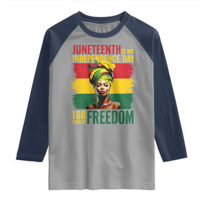 Juneteenth Is My Independence Day 160 Years Of Freedom Raglan Shirt TS11 Sport Gray Navy Print Your Wear