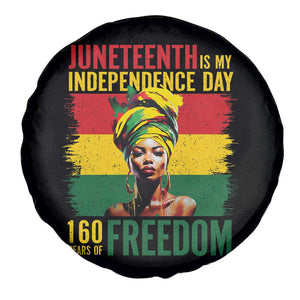 Juneteenth Is My Independence Day 160 Years Of Freedom Spare Tire Cover TS11 Print Your Wear