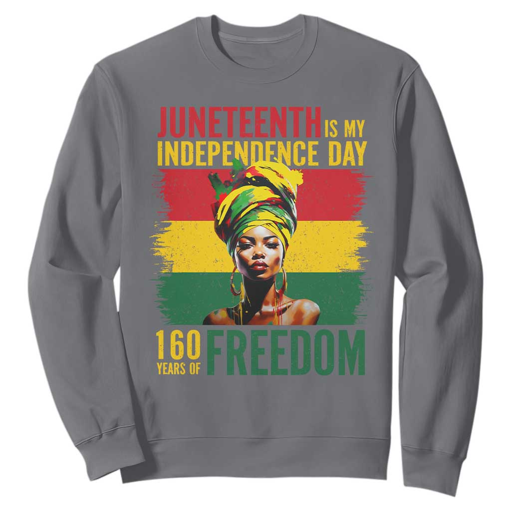 Juneteenth Is My Independence Day 160 Years Of Freedom Sweatshirt TS11 Charcoal Print Your Wear