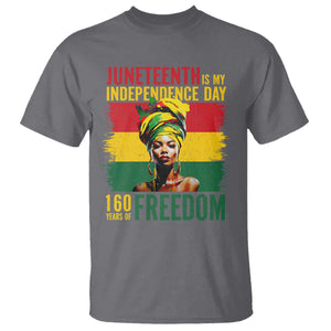 Juneteenth Is My Independence Day 160 Years Of Freedom T Shirt TS11 Charcoal Print Your Wear