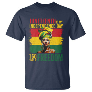 Juneteenth Is My Independence Day 160 Years Of Freedom T Shirt TS11 Navy Print Your Wear