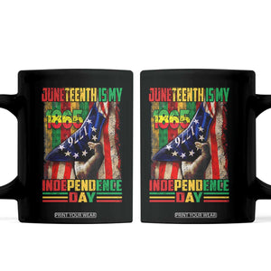 Juneteenth Is My Independence Day Coffee Mug Black Pride American Flag TS11 Black Print Your Wear