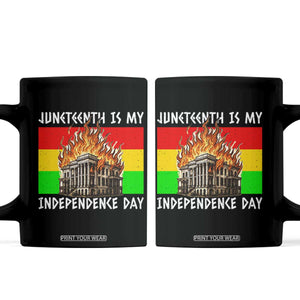Juneteenth Is My Independence Day Coffee Mug Bold Afro Liberation Pan-African Flag TS02 Black Print Your Wear
