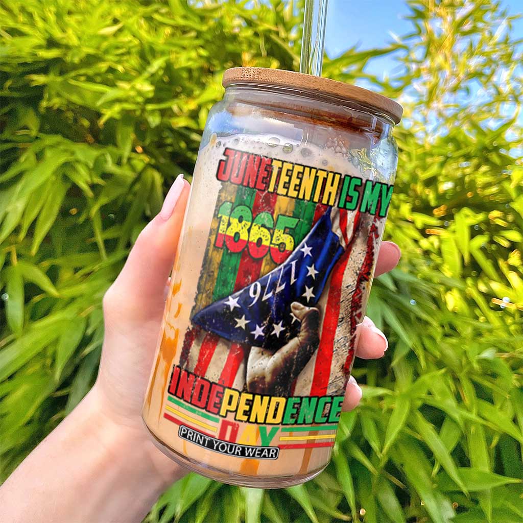 Juneteenth Is My Independence Day Glass Can Black Pride American Flag TS11 Print Your Wear