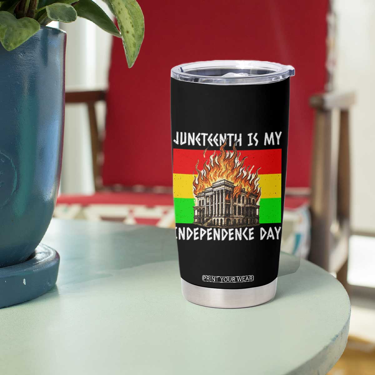 Juneteenth Is My Independence Day Tumbler Cup Bold Afro Liberation Pan-African Flag TS02 Print Your Wear