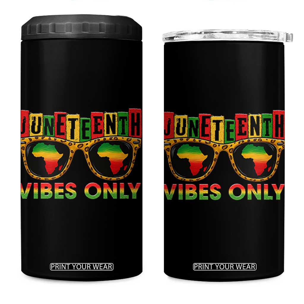 Juneteenth Vibes Only 4 in 1 Can Cooler Tumbler Afro Pride Sunglasses Black History Celebration TS02 One Size: 16 oz Black Print Your Wear