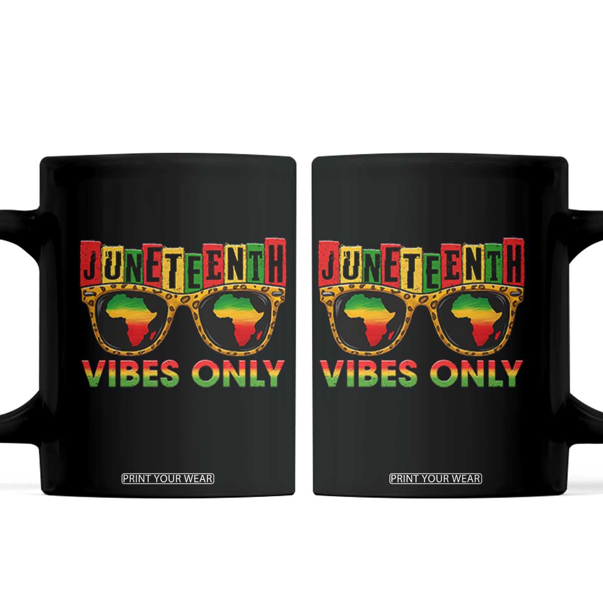Juneteenth Vibes Only Coffee Mug Afro Pride Sunglasses Black History Celebration TS02 Black Print Your Wear