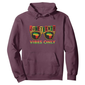 Juneteenth Vibes Only Hoodie Afro Pride Sunglasses Black History Celebration TS02 Maroon Print Your Wear