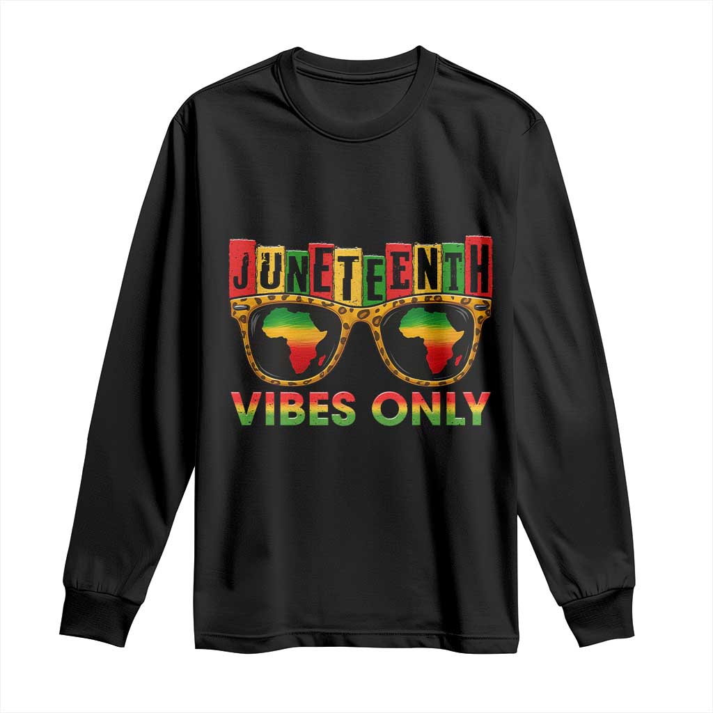 Juneteenth Vibes Only Long Sleeve Shirt Afro Pride Sunglasses Black History Celebration TS02 Black Print Your Wear