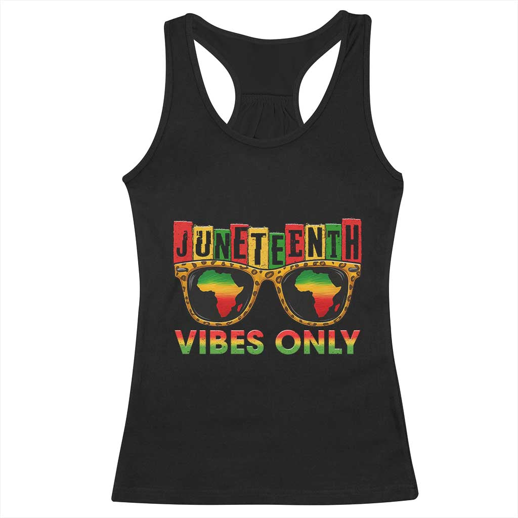 Juneteenth Vibes Only Racerback Tank Top Afro Pride Sunglasses Black History Celebration TS02 Black Print Your Wear