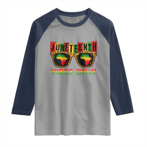 Juneteenth Vibes Only Raglan Shirt Afro Pride Sunglasses Black History Celebration TS02 Sport Gray Navy Print Your Wear