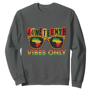 Juneteenth Vibes Only Sweatshirt Afro Pride Sunglasses Black History Celebration TS02 Dark Heather Print Your Wear