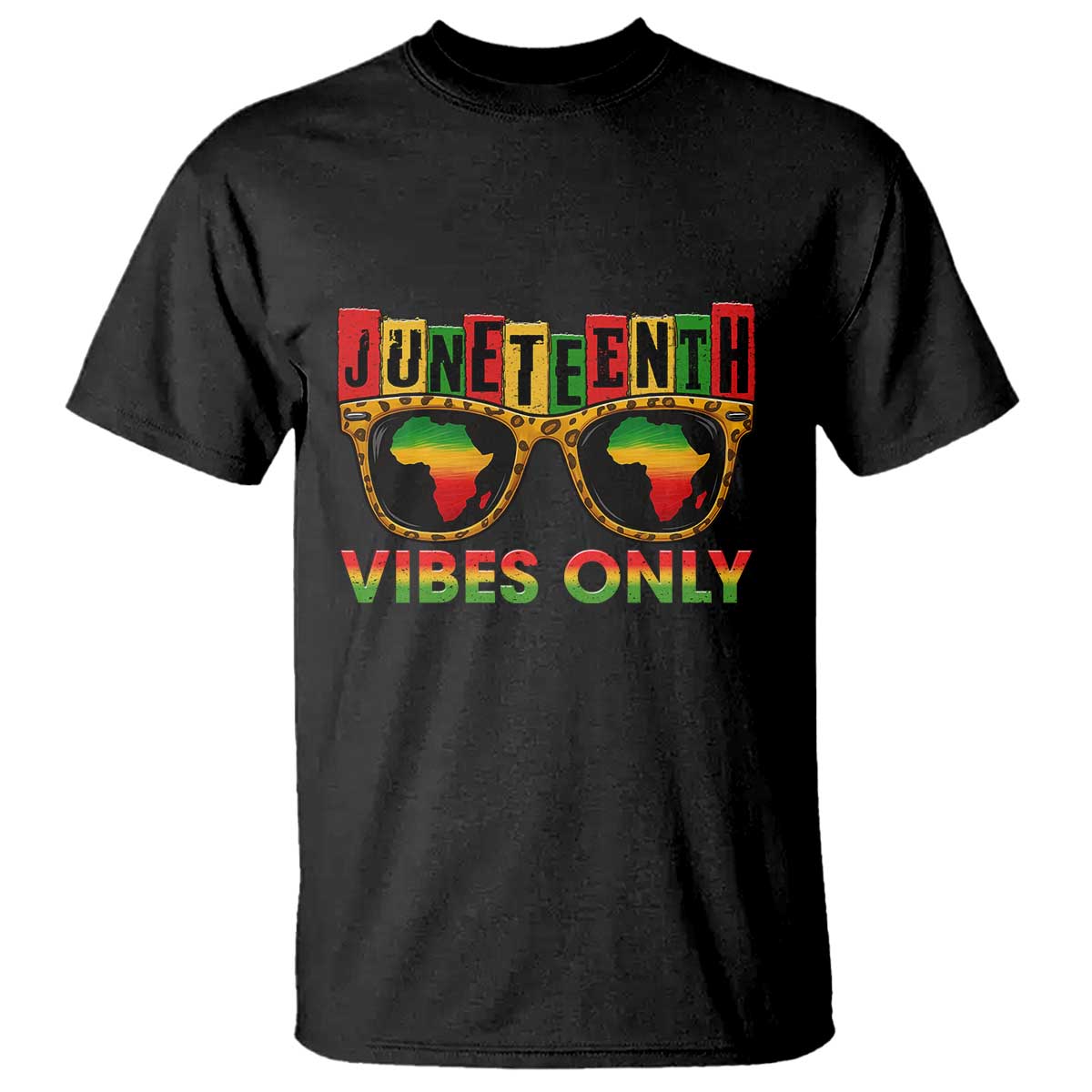 Juneteenth Vibes Only T Shirt Afro Pride Sunglasses Black History Celebration TS02 Black Print Your Wear