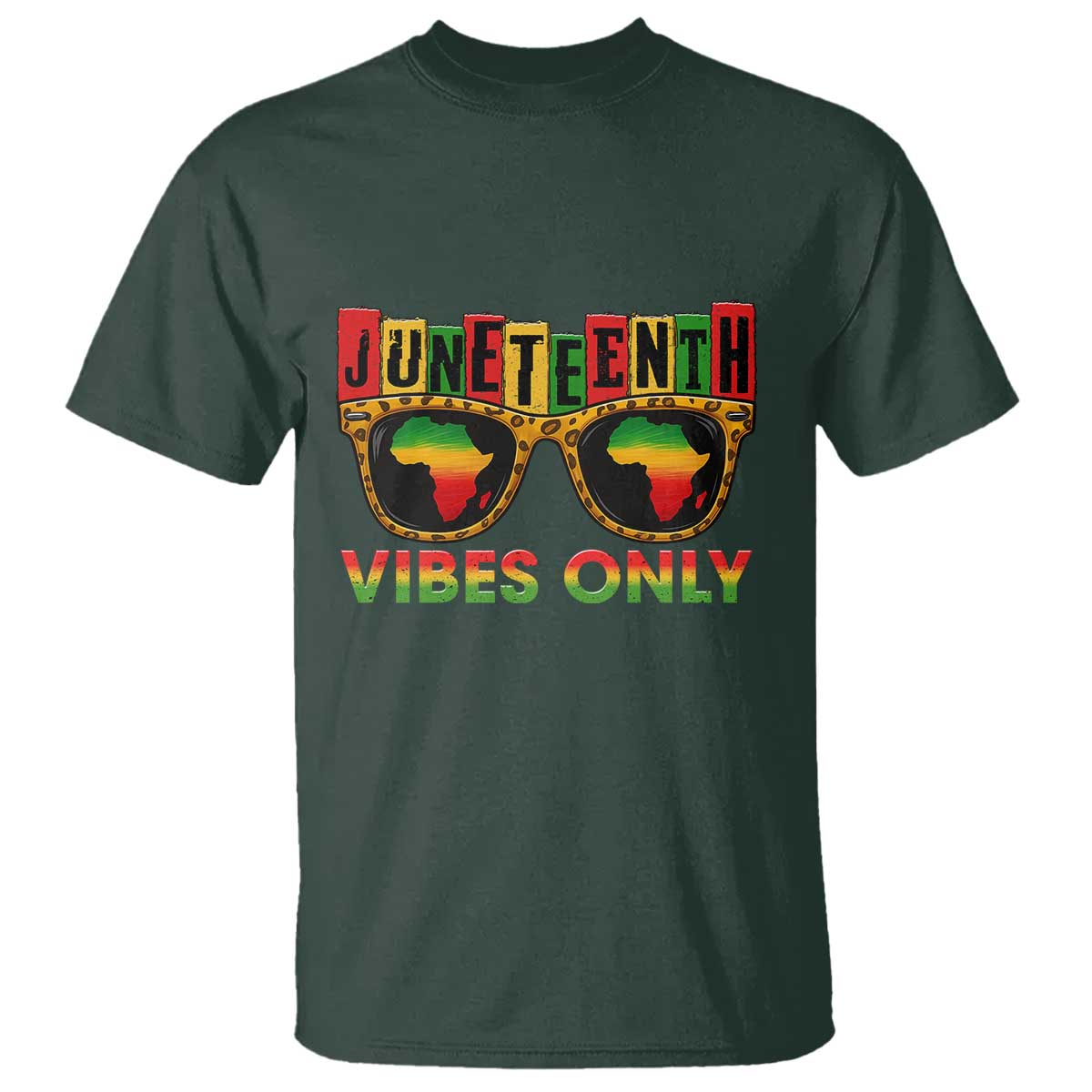 Juneteenth Vibes Only T Shirt Afro Pride Sunglasses Black History Celebration TS02 Dark Forest Green Print Your Wear
