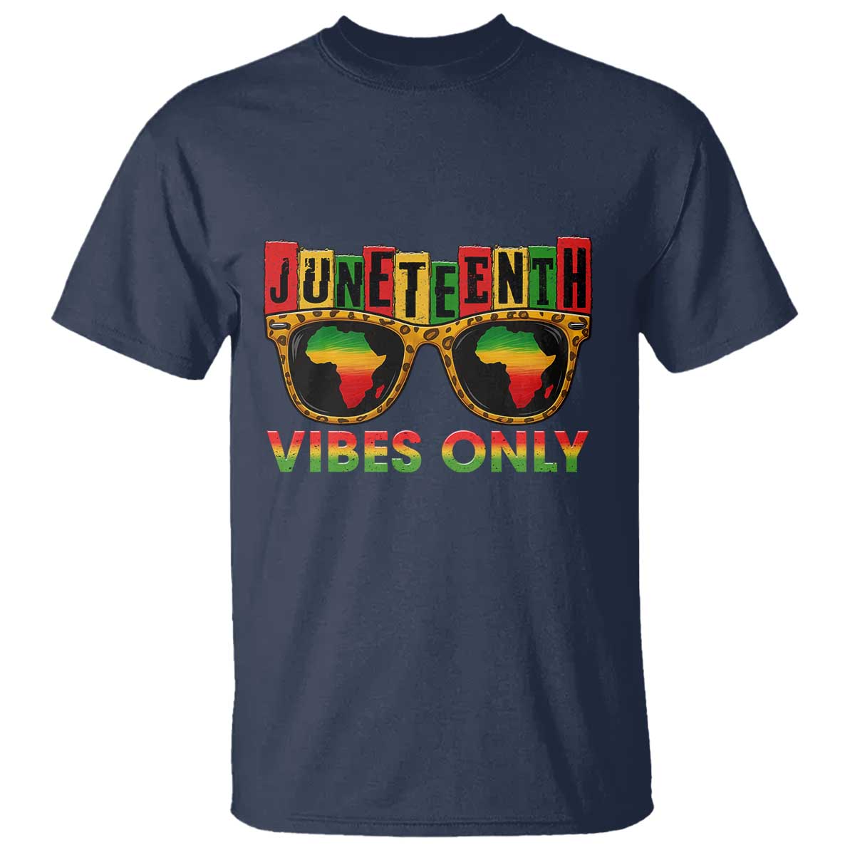 Juneteenth Vibes Only T Shirt Afro Pride Sunglasses Black History Celebration TS02 Navy Print Your Wear