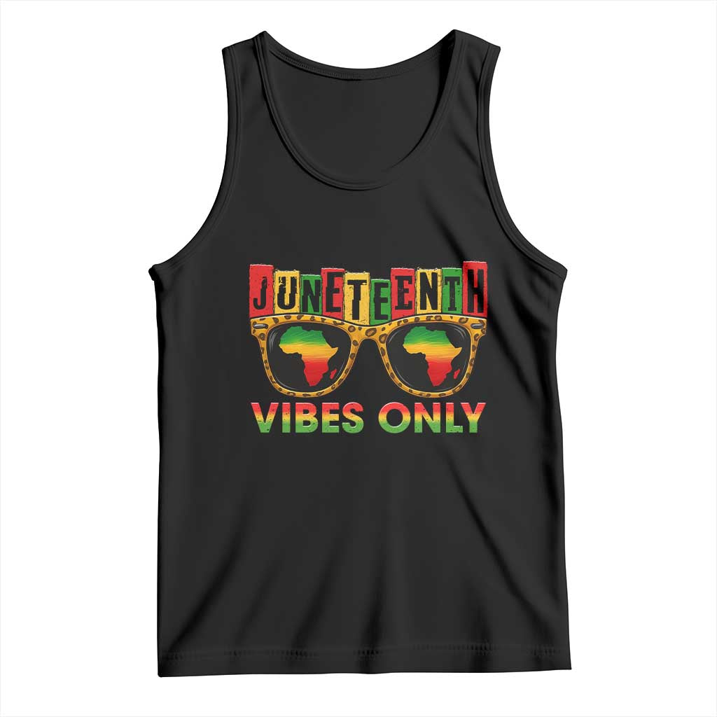 Juneteenth Vibes Only Tank Top Afro Pride Sunglasses Black History Celebration TS02 Black Print Your Wear