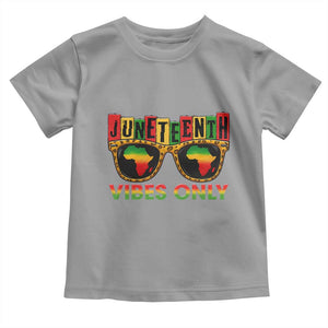 Juneteenth Vibes Only Toddler T Shirt Afro Pride Sunglasses Black History Celebration TS02 Sport Gray Print Your Wear