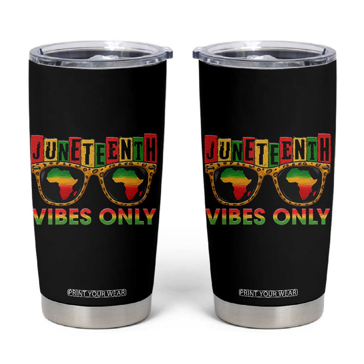 Juneteenth Vibes Only Tumbler Cup Afro Pride Sunglasses Black History Celebration TS02 Black Print Your Wear