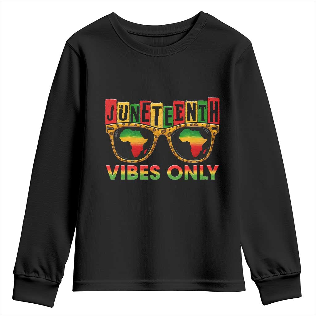 Juneteenth Vibes Only Youth Sweatshirt Afro Pride Sunglasses Black History Celebration TS02 Black Print Your Wear
