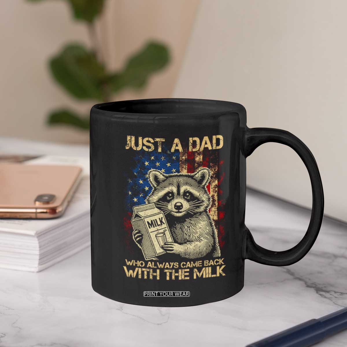 Just A Dad Who Always Came Back With The Milk Coffee Mug Raccoon American Flag Father's Day TS10 Print Your Wear