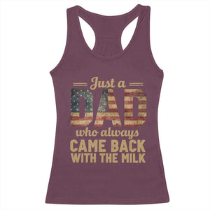 Just A Dad Who Always Came Back With The Milk Racerback Tank Top Retro American Flag TS10 Maroon Print Your Wear