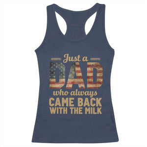 Just A Dad Who Always Came Back With The Milk Racerback Tank Top Retro American Flag TS10 Navy Print Your Wear