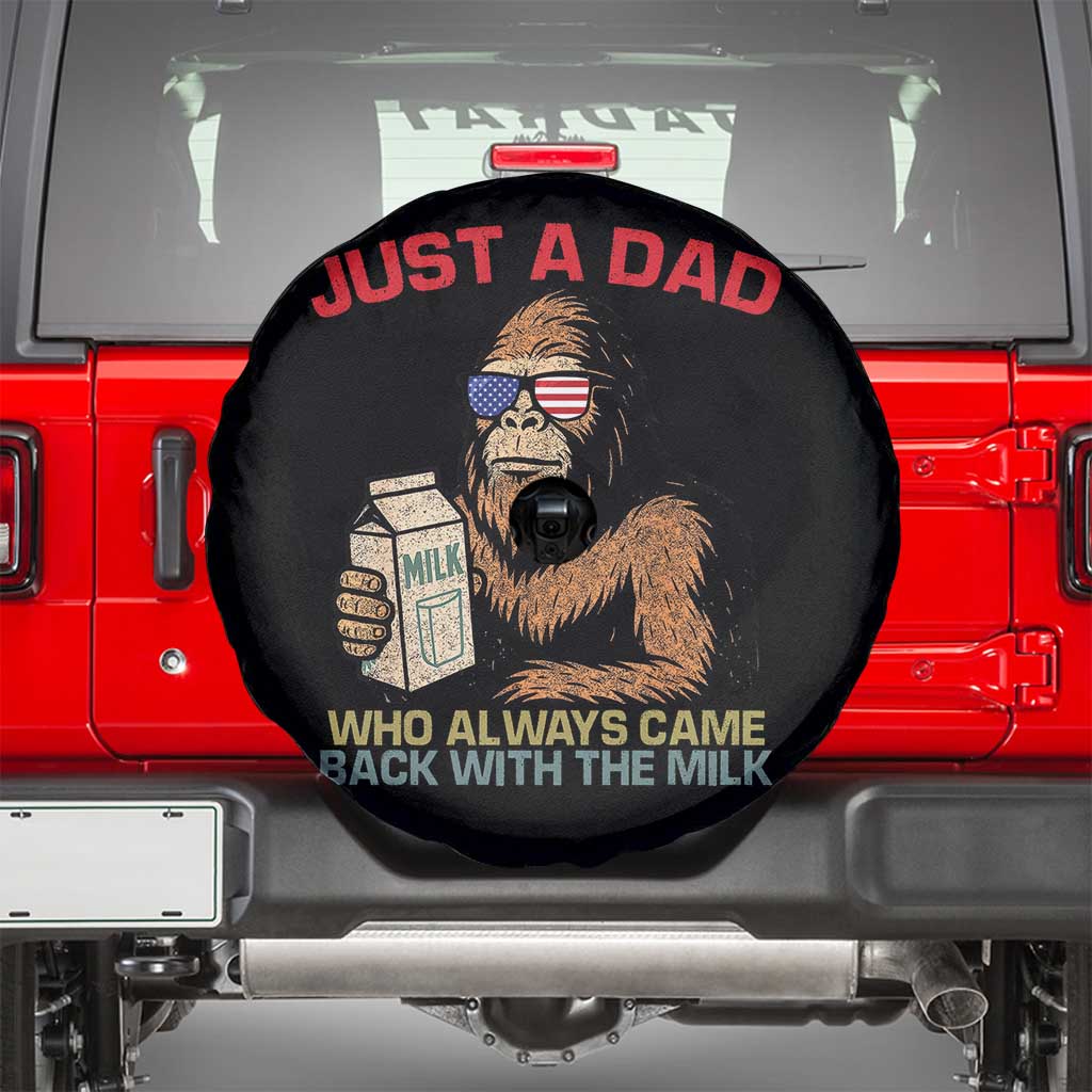 Just A Dad Who Always Came Back With The Milk Spare Tire Cover Funny Fathers Day Bigfoot Sasquatch Lovers TS10 Black Print Your Wear