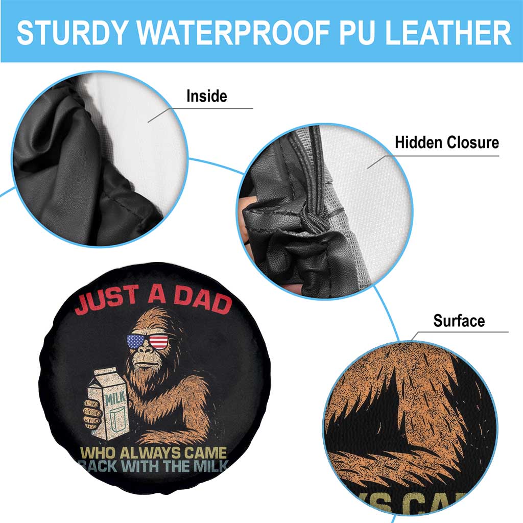 Just A Dad Who Always Came Back With The Milk Spare Tire Cover Funny Fathers Day Bigfoot Sasquatch Lovers TS10 Print Your Wear