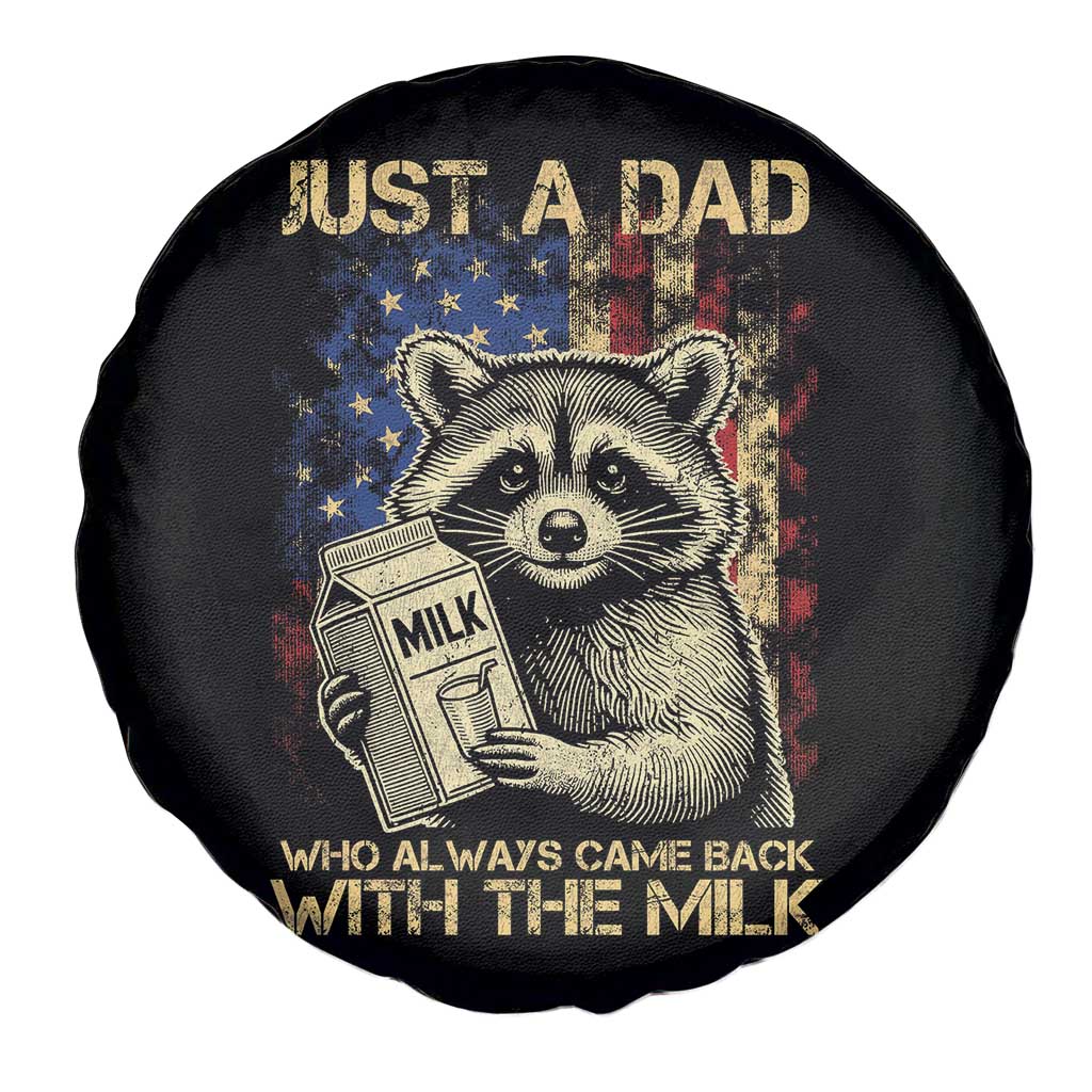 Just A Dad Who Always Came Back With The Milk Spare Tire Cover Raccoon American Flag Father's Day TS10 Print Your Wear