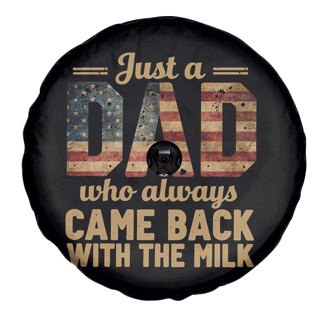 Just A Dad Who Always Came Back With The Milk Spare Tire Cover Retro American Flag TS10 Print Your Wear