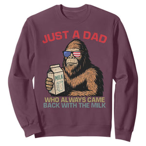 Just A Dad Who Always Came Back With The Milk Sweatshirt Funny Fathers Day Bigfoot Sasquatch Lovers TS10 Maroon Print Your Wear
