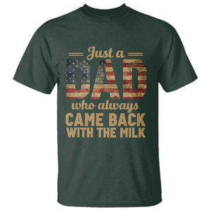 Just A Dad Who Always Came Back With The Milk T Shirt Retro American Flag TS10 Dark Forest Green Print Your Wear