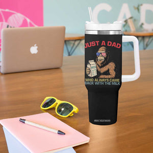 Just A Dad Who Always Came Back With The Milk Tumbler With Handle Funny Fathers Day Bigfoot Sasquatch Lovers TS10 Print Your Wear
