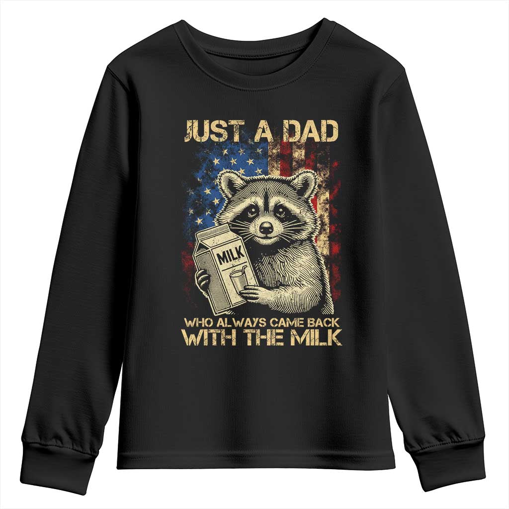 Just A Dad Who Always Came Back With The Milk Youth Sweatshirt Raccoon American Flag Father's Day TS10 Black Print Your Wear