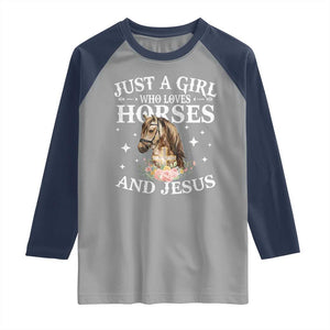 Just A Girl Who Loves Horses And Jesus Raglan Shirt Christian Girls Horse TS11 Sport Gray Navy Print Your Wear