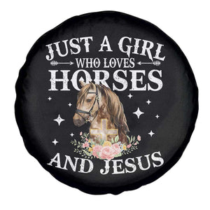 Just A Girl Who Loves Horses And Jesus Spare Tire Cover Christian Girls Horse TS11 Print Your Wear