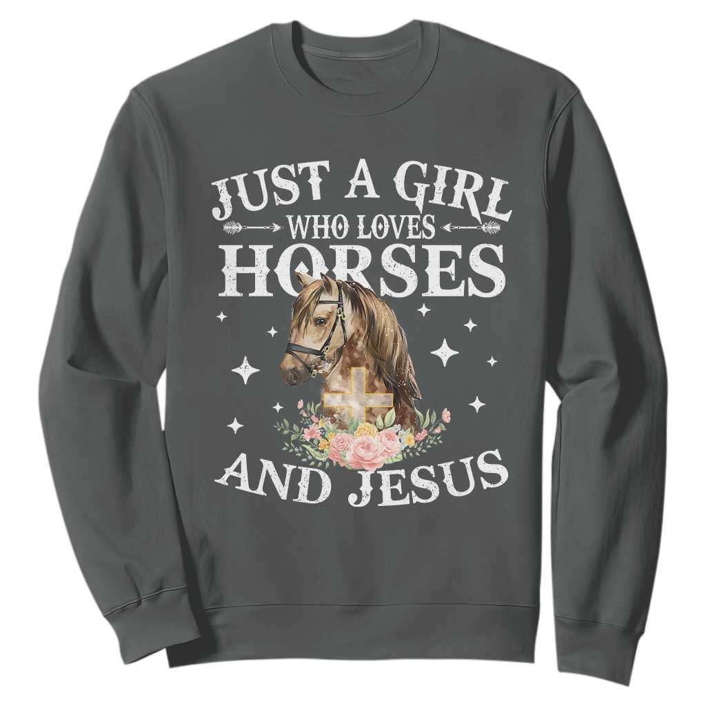 Just A Girl Who Loves Horses And Jesus Sweatshirt Christian Girls Horse TS11 Dark Heather Print Your Wear