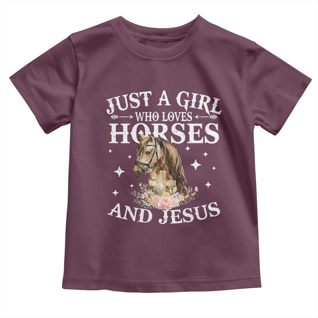 Just A Girl Who Loves Horses And Jesus Toddler T Shirt Christian Girls Horse TS11 Maroon Print Your Wear