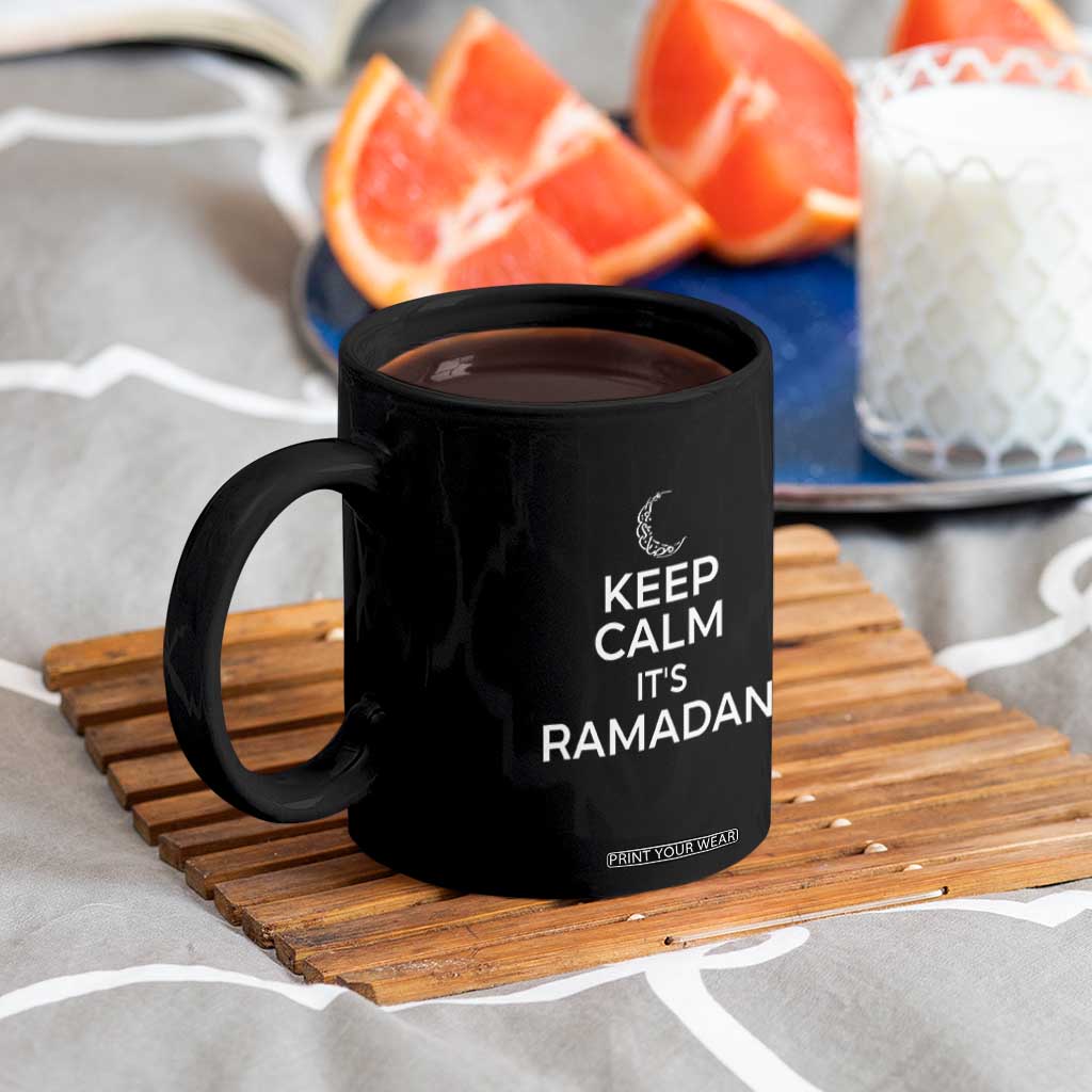 Keep Calm It's Ramadan Coffee Mug Kareem Eid Mubarek Islamic Muslims TS02 Print Your Wear