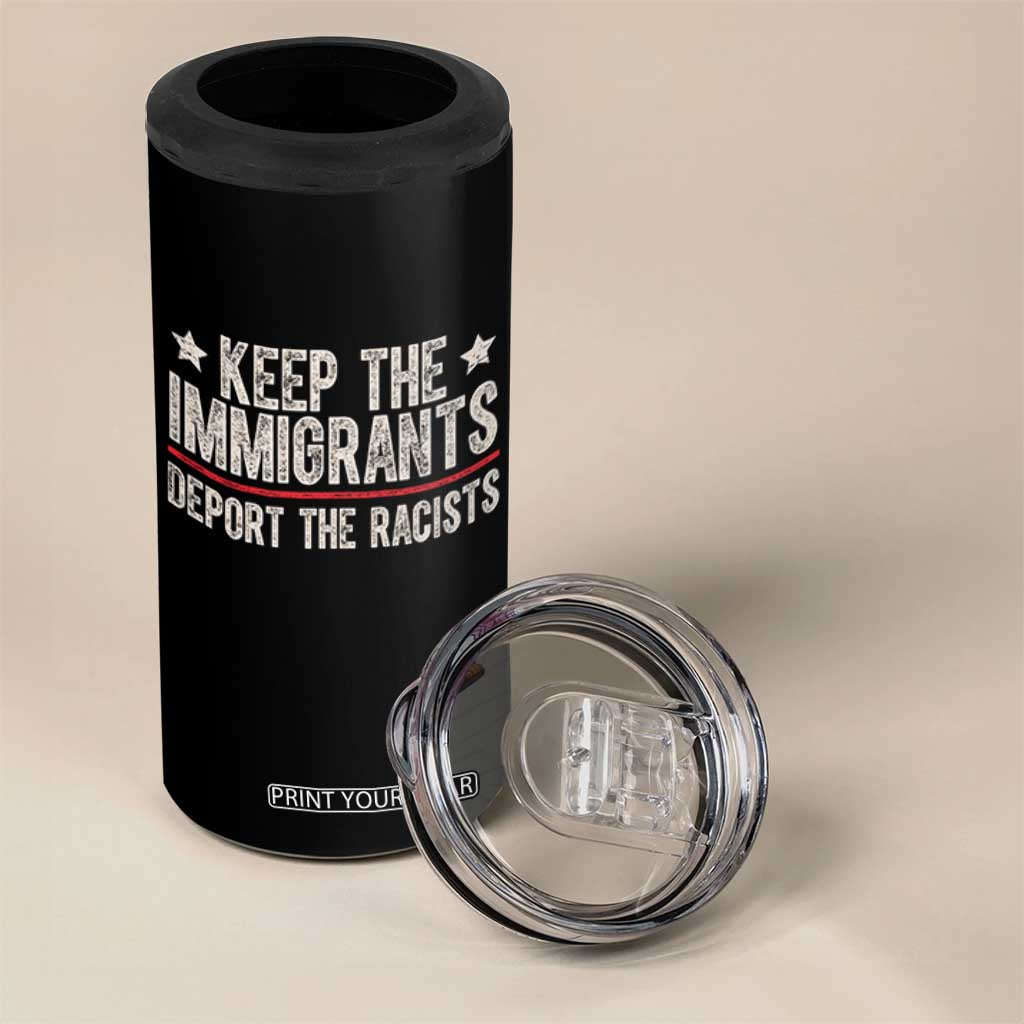 Keep The Immigrants Deport The Racists 4 in 1 Can Cooler Tumbler Vintage Star TS11 Print Your Wear