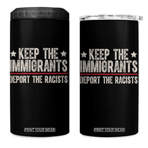 Keep The Immigrants Deport The Racists 4 in 1 Can Cooler Tumbler Vintage Star TS11 One Size: 16 oz Black Print Your Wear