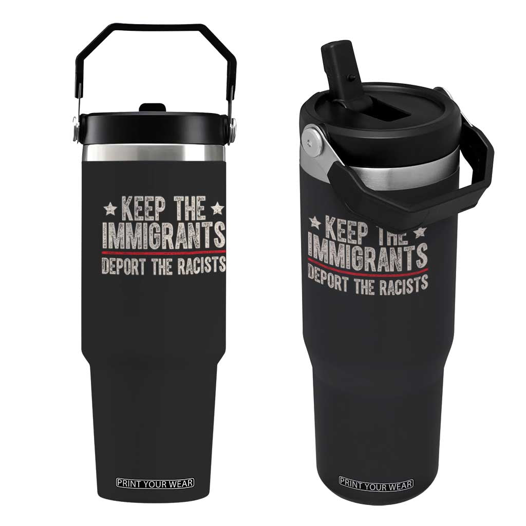 Keep The Immigrants Deport The Racists Flip Straw Tumbler Vintage Star TS11 One Size: 30 oz Black Print Your Wear