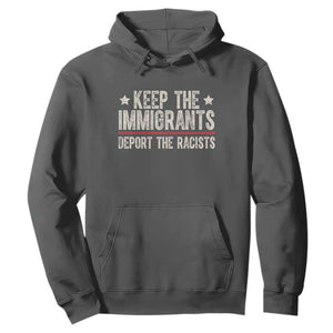 Keep The Immigrants Deport The Racists Hoodie Vintage Star TS11 Dark Heather Print Your Wear