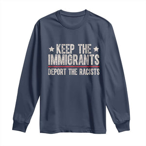 Keep The Immigrants Deport The Racists Long Sleeve Shirt Vintage Star TS11 Navy Print Your Wear