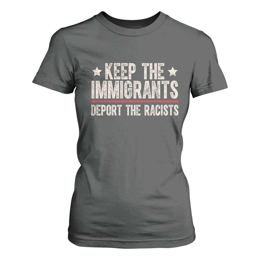 Keep The Immigrants Deport The Racists T Shirt For Women Vintage Star TS11 Dark Heather Print Your Wear