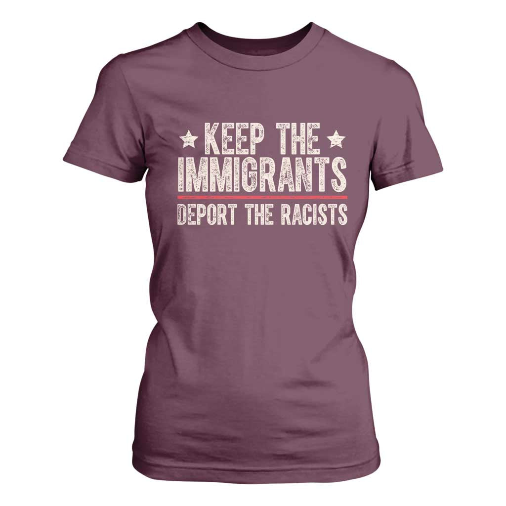 Keep The Immigrants Deport The Racists T Shirt For Women Vintage Star TS11 Maroon Print Your Wear