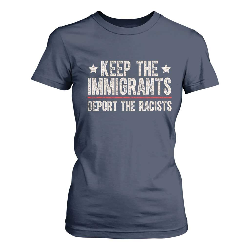 Keep The Immigrants Deport The Racists T Shirt For Women Vintage Star TS11 Navy Print Your Wear